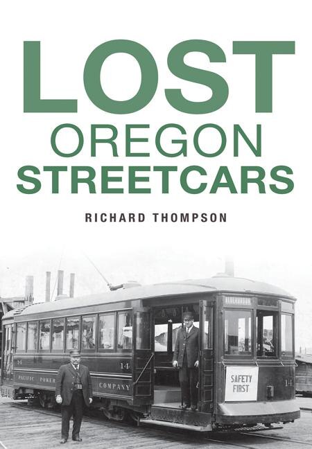 Front cover_Lost Oregon Streetcars