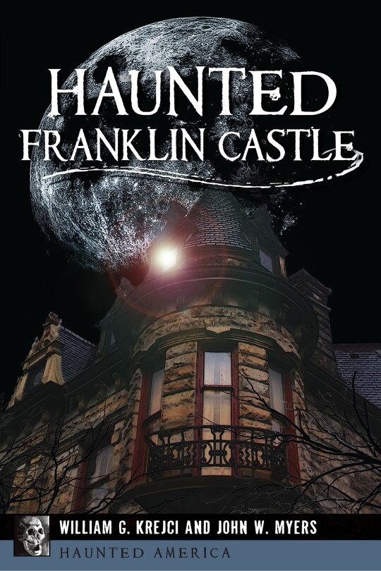 Front cover_Haunted Franklin Castle