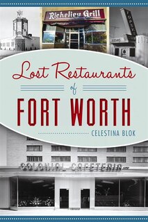 Front cover_Lost Restaurants of Fort Worth