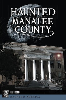 Front cover_Haunted Manatee County