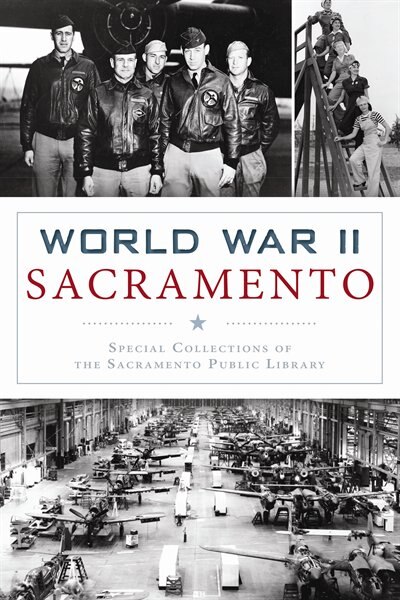 Front cover_World War II Sacramento