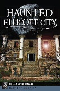 Front cover_Haunted Ellicott City