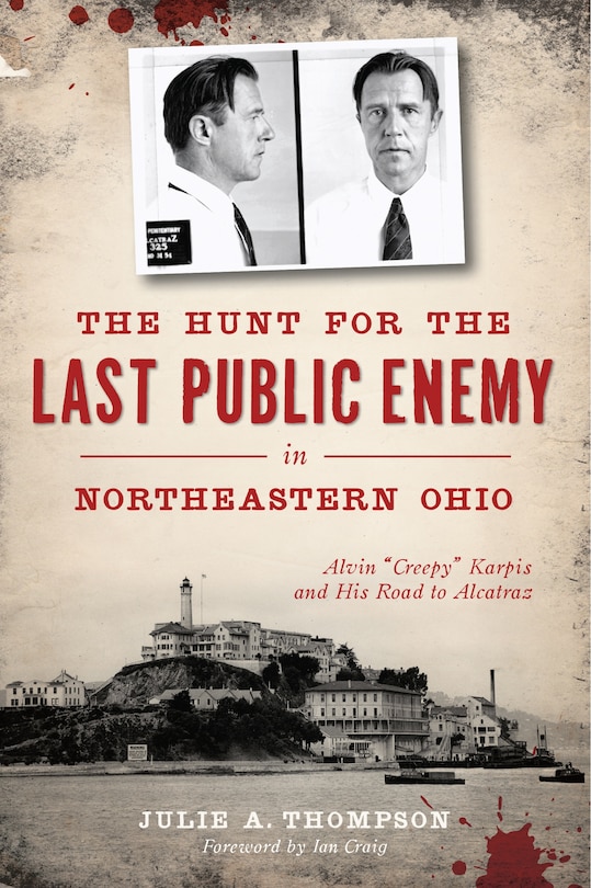 Front cover_The Hunt for the Last Public Enemy in Northeastern Ohio