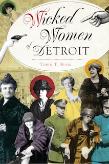 Couverture_Wicked Women of Detroit