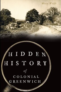 Couverture_Hidden History of Colonial Greenwich