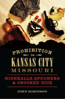 Couverture_Prohibition in Kansas City, Missouri