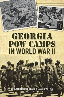 Front cover_Georgia POW Camps in World War II