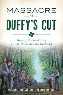 Front cover_Massacre at Duffy's Cut