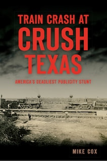 Couverture_Train Crash at Crush, Texas