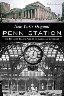 Front cover_New York's Original Penn Station