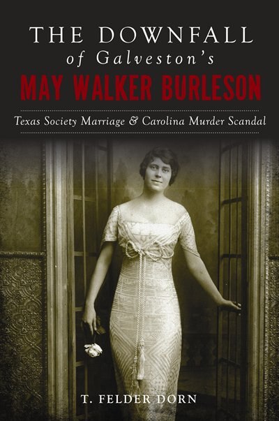 Couverture_The Downfall of Galveston's May Walker Burleson