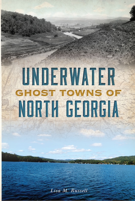 Couverture_Underwater Ghost Towns of North Georgia