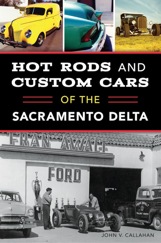 Front cover_Hot Rods and Custom Cars of the Sacramento Delta