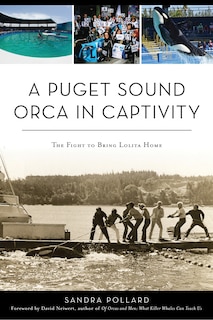 Front cover_A Puget Sound Orca in Captivity