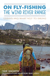 Front cover_On Fly-Fishing the Wind River Range