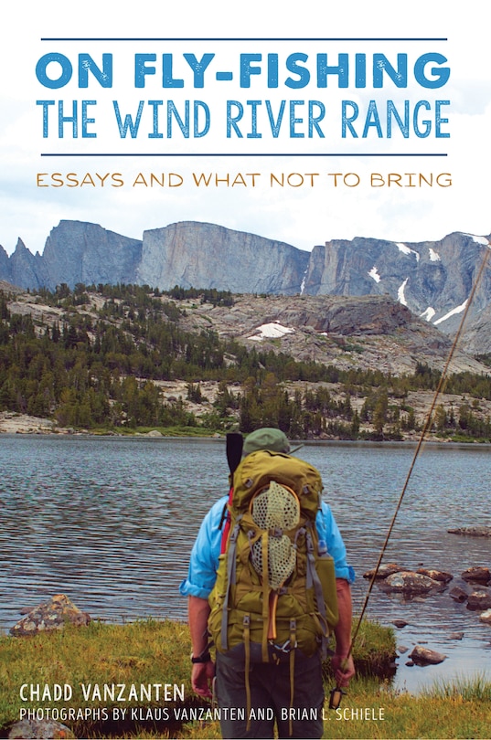 Front cover_On Fly-Fishing the Wind River Range