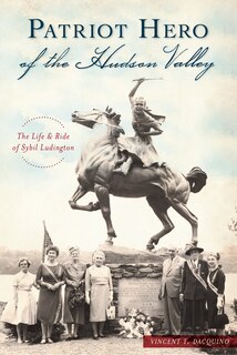 Front cover_Patriot Hero of the Hudson Valley