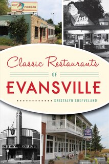 Front cover_Classic Restaurants of Evansville