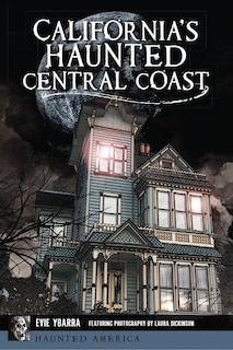 California's Haunted Central Coast