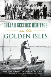 Front cover_Gullah Geechee Heritage in the Golden Isles