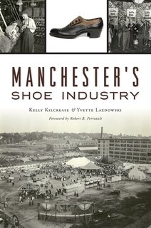 Front cover_Manchester's Shoe Industry