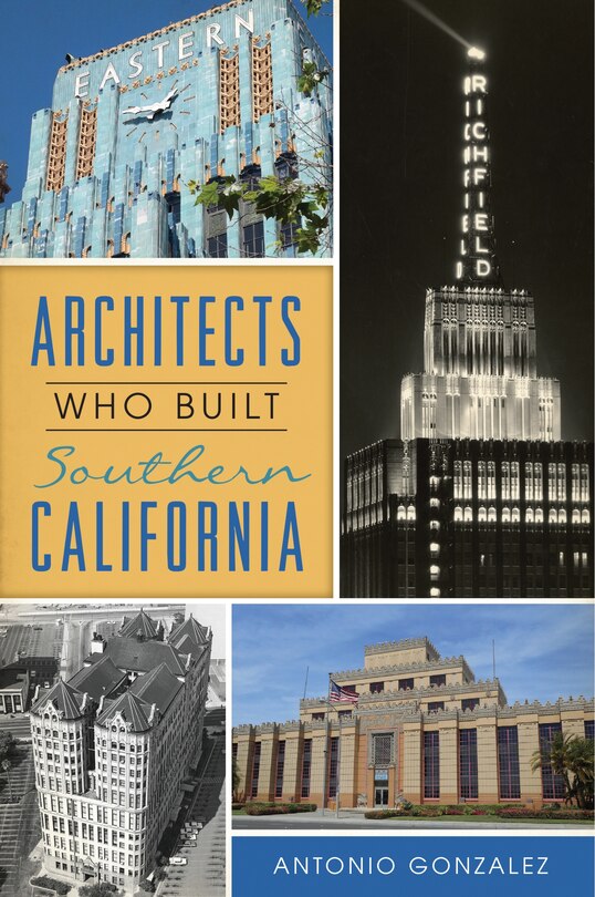 Couverture_Architects Who Built Southern California