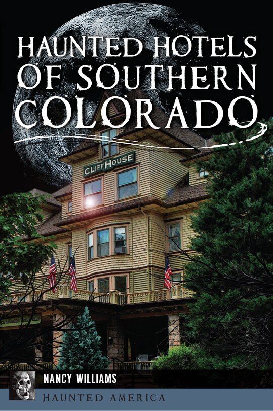 Couverture_Haunted Hotels of Southern Colorado