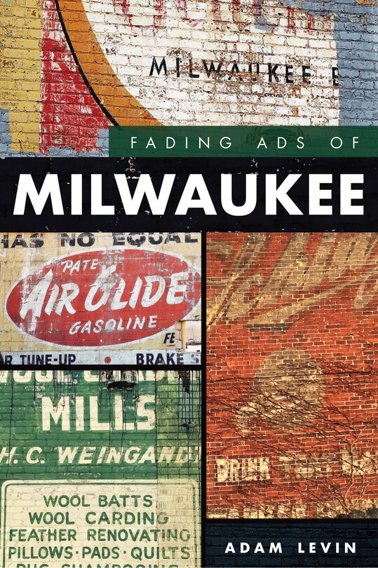 Front cover_Fading Ads of Milwaukee