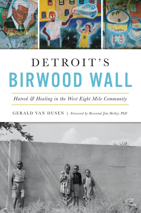 Front cover_Detroit's Birwood Wall