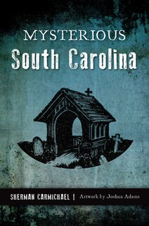 Front cover_Mysterious South Carolina