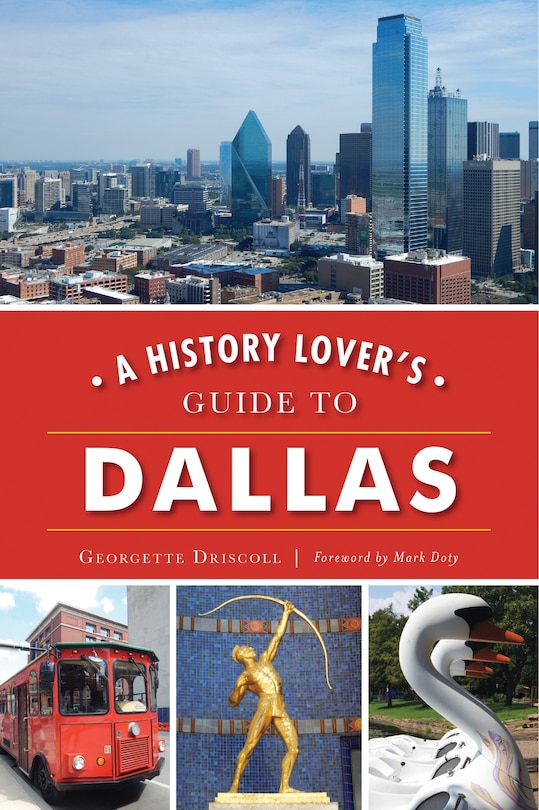 Front cover_A History Lover's Guide to Dallas