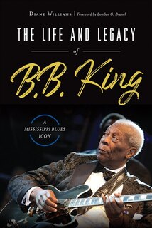 Front cover_The Life and Legacy of B.B. King