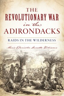 Couverture_The Revolutionary War in the Adirondacks