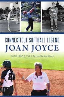 Front cover_Connecticut Softball Legend Joan Joyce