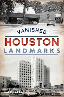Front cover_Vanished Houston Landmarks
