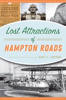 Front cover_Lost Attractions of Hampton Roads