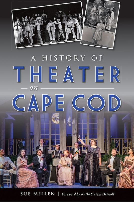 Front cover_A History of Theater on Cape Cod