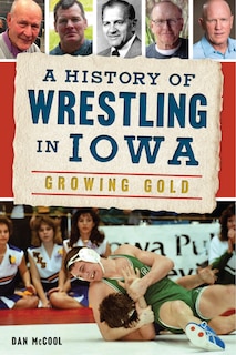 Couverture_A History Of Wrestling In Iowa