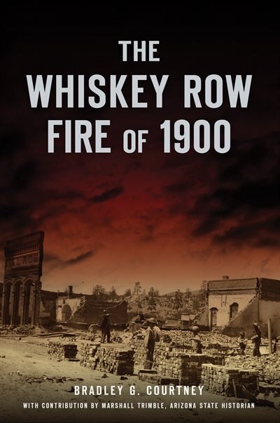 Front cover_The Whiskey Row Fire of 1900