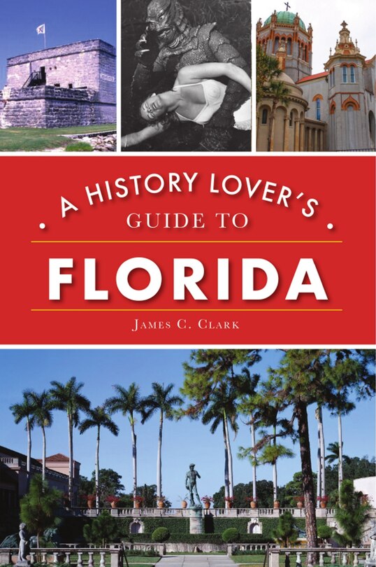 Couverture_A History Lover's Guide to Florida