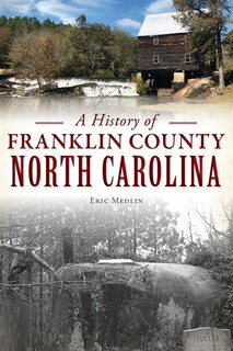 Front cover_History of Franklin County, North Carolina, A