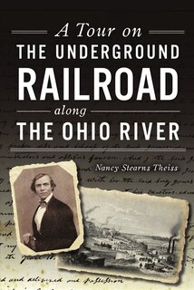 Front cover_A Tour on the Underground Railroad along the Ohio River