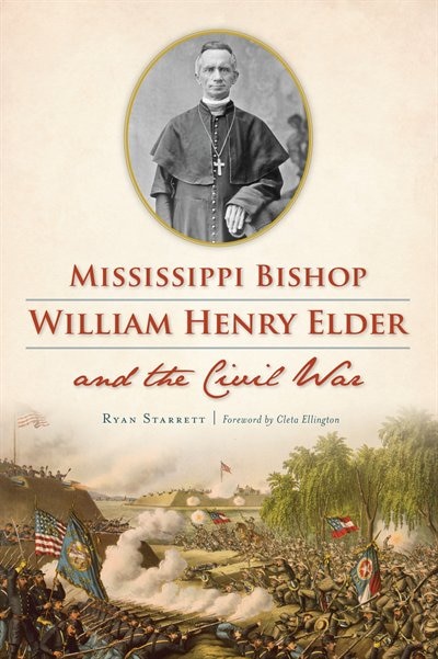 Couverture_Mississippi Bishop William Henry Elder and the Civil War