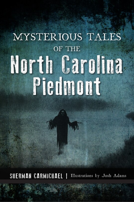 Couverture_Mysterious Tales of the North Carolina Piedmont