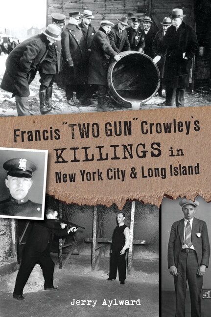 Couverture_Francis Two Gun Crowley’s Killings in New York City and Long Island