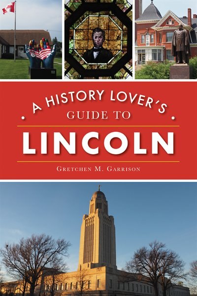 Couverture_A History Lover's Guide to Lincoln