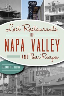 Front cover_Lost Restaurants of Napa Valley and Their Recipes