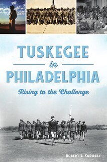 Front cover_Tuskegee in Philadelphia