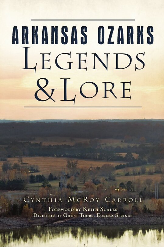 Couverture_Arkansas Ozarks Legends and Lore