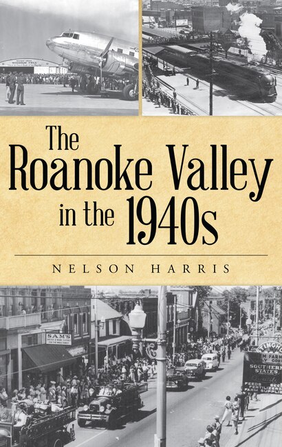 Couverture_The Roanoke Valley in the 1940s